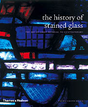 The History of Stained Glass: The Art of Light Medieval to Contemporary, автор: Virginia Chieffo Raguin